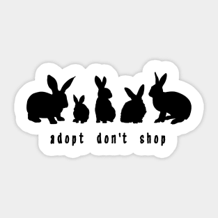 Adopt Don't Shop - Bunny Edition (Unisex Black) Sticker